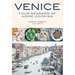 Venice: Four Seasons of Home Cooking