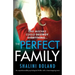 The Perfect Family: An unputdownable psychological thriller with a heart-stopping twist