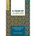 A Year of Jubilee: Celebrating Fifty Years of God's Grace Bestowed Upon A Little Country Church on the Northern Borders of Burlington, On