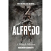 Alfredo: How The Angel Got His Wings