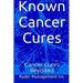 Known Cancer Cures: Cancer Cures Revisited