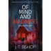 Of Mind and Madness
