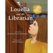 Louella and the Librarian