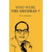 Who Were the Shudras