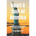 Heart and Soul of America: American Spirit, American Dream, American Way of Life