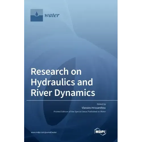 Research on Hydraulics and River Dynamics