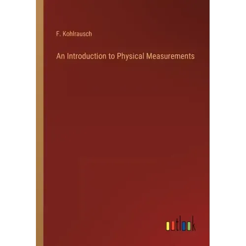 An Introduction to Physical Measurements