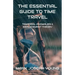 The Essential Guide To Time Travel