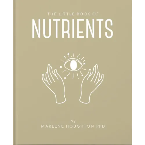 The Little Book of Nutrients