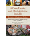 A Cree Healer and His Medicine Bundle: Revelations of Indigenous Wisdom--Healing Plants, Practices, and Stories