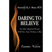 Daring to Believe