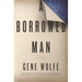 A Borrowed Man
