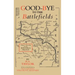 Good-Bye to the Battlefields: Today and Yesterday on the Western Front
