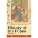 History of the Popes, Volume I: Their Church and State