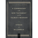 Commentary on the New Testament from the Talmud and Midrash: Volume 3, Romans Through Revelation