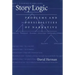 Story Logic: Problems and Possibilties of Narrative