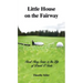Little House on the Fairway: Short Story Series in the Life Of David O'Toole Volume 1: Who is the winner?