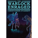 The Warlock Enraged
