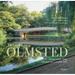 Frederick Law Olmsted: Designing the American Landscape