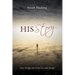 His Story: The Story of Why We Are Here