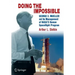 Doing the Impossible: George E. Mueller and the Management of Nasa's Human Spaceflight Program