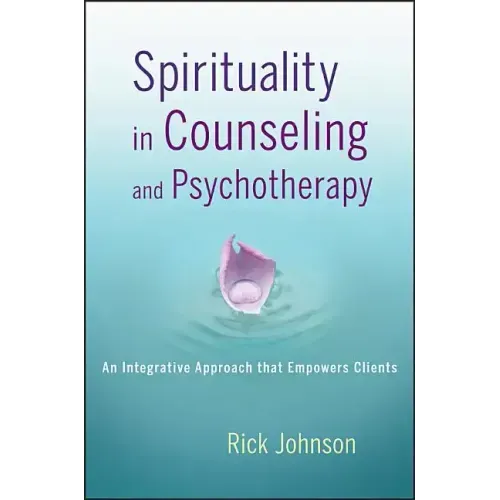 Spirituality in Counseling and Psychotherapy