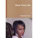 Save Your Life