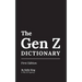 The Gen Z Dictionary