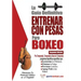 La guia definitiva - Entrenar con pesas para boxeo