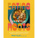 Eating from Our Roots: 80+ Healthy Home-Cooked Favorites from Cultures Around the World: A Cookbook
