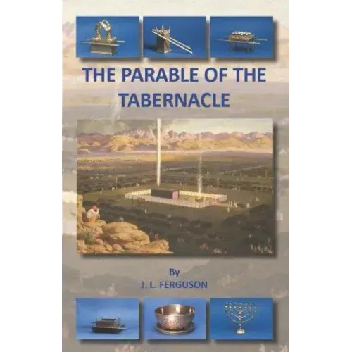 The Parable of the Tabernacle
