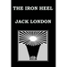 THE IRON HEEL By JACK LONDON