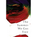 The Summer We Got Free