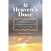 At Heaven's Door: A Bible Study to a Christian's Heavenly Call from Life to Life.