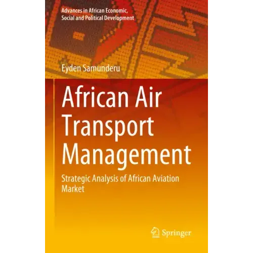 African Air Transport Management: Strategic Analysis of African Aviation Market