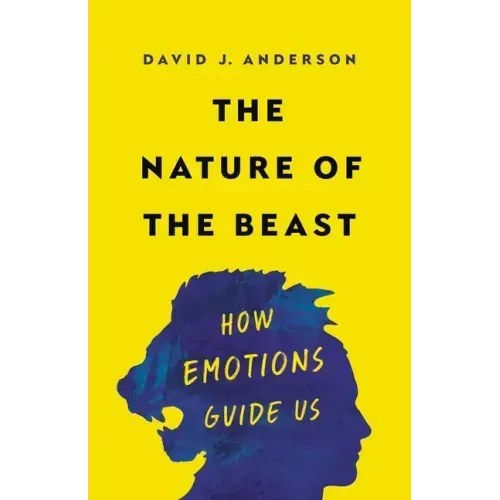 The Nature of the Beast: How Emotions Guide Us