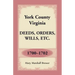 York County, Virginia Deeds, Orders, Wills, Etc., 1700-1702