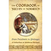 The Cookbook of Julian of Norwich: From Hazelnuts to Pottages (A Collection of Medieval Recipes)