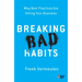 Breaking Bad Habits: Why Best Practices Are Killing Your Business