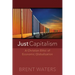 Just Capitalism: A Christian Ethic of Economic Globalization