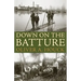 Down on the Batture