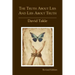 The Truth About Lies and Lies About Truth: A Fresh New Look at the Cunning of Evil and the Means for Our Transformation