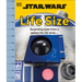 Star Wars Life Size: Surprising Sizes from a Galaxy Far Far Away...