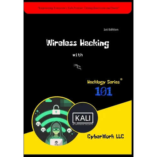 Wireless Hacking with Kali Linux: CyberWork LLC