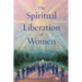 The Spiritual Liberation of Women