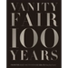 Vanity Fair 100 Years: From the Jazz Age to Our Age