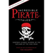 Incredible Pirate Tales: Nineteen Classic Stories Of The Outlaws Of The High Seas