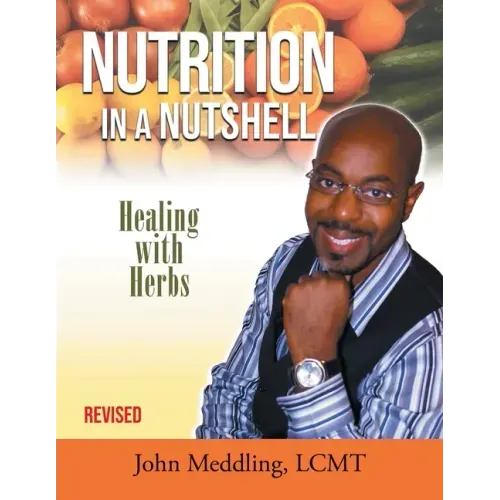 Nutrition in a Nutshell: Healing With Herbs