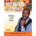 Nutrition in a Nutshell: Healing With Herbs