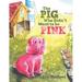 The Pig Who Didn't Want to Be Pink
